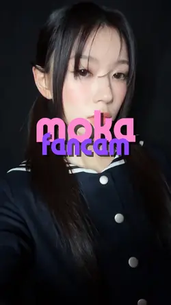 moka fancam