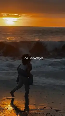 I will always