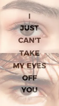 can't take off eyes 