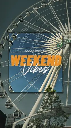 WEEKEND VIBES 