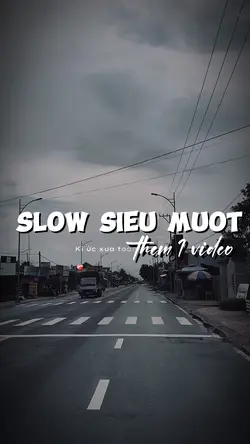 SLOW MƯỢT + LYRICS