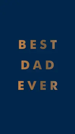 Best Dad ever