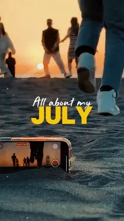 All about my July