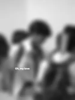 oh my love