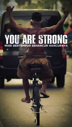 you are strong
