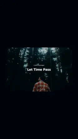 let time pass