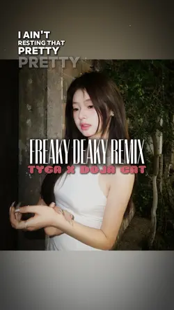 FREAKY DEAKY REMIX