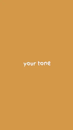 Lower your tone 🗣️