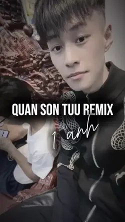 Quan Son Tuu Remix