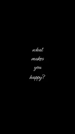 what makes you happy