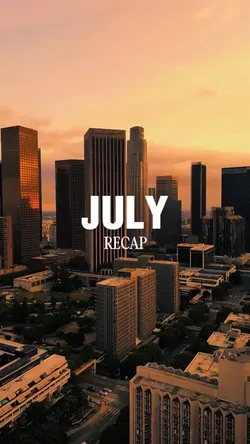 July Recap 2026 
