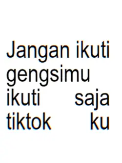 ikuti saja tiktok ku