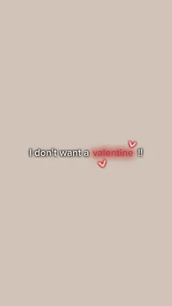 dont want valentine