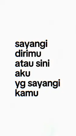 sayangi dirimu atau