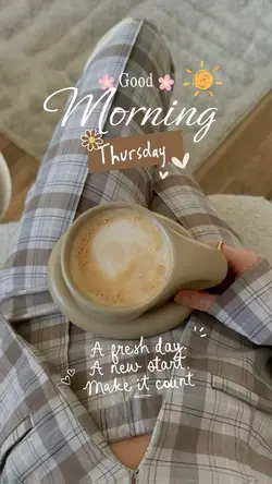 Thursday Morning 🌸