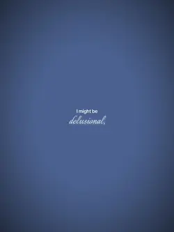 delusional