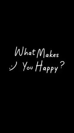 what makes you happy