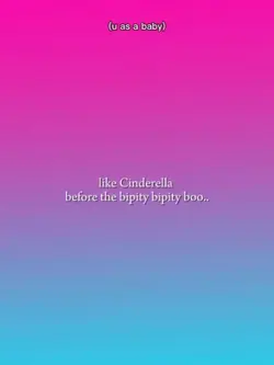 like Cinderella 