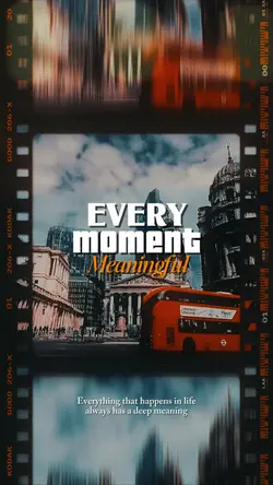 Every moment 