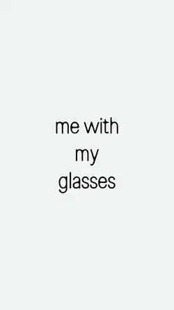 ME WITH MY GLASSES