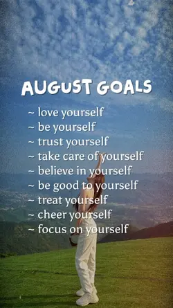 August Goals