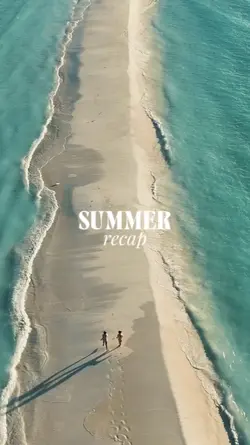 SUMMER RECAP