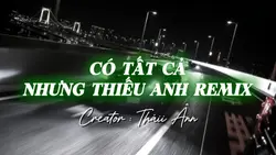CÓTẤTCẢNHƯNGTHIẾUANH