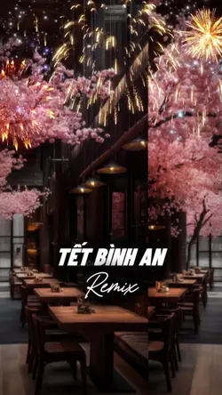Tết Bình An Remix