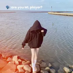 Are you ml player?