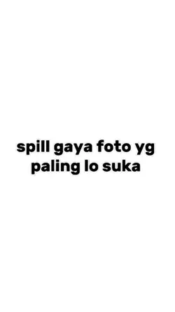spill gaya foto 