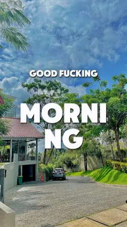 good morning