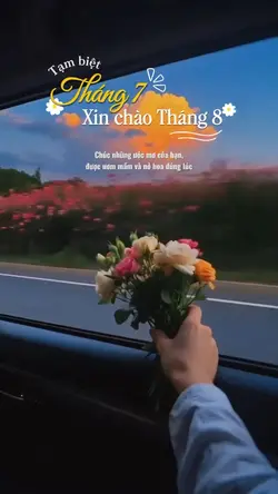 Tạm biệt tháng 7 💐