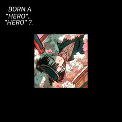 Born a hero hero...