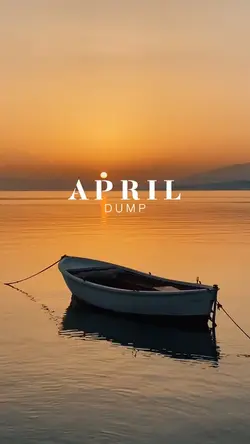 APRIL DUMP