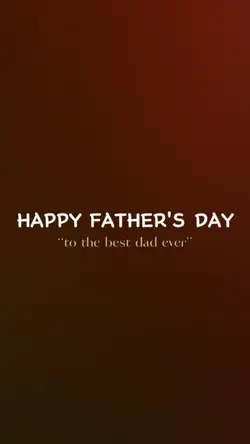 to the best dad ever