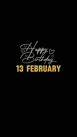 Birthday 13 Februar