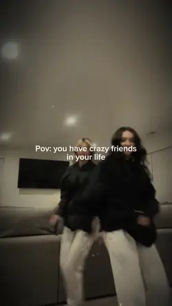 crazy friends