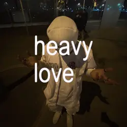 Heavy love