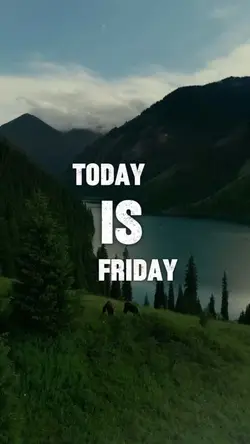 Today is Friday God