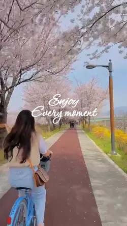 Enjoy Every Moment