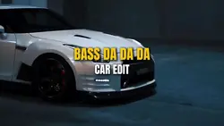 Bass Da Da Da