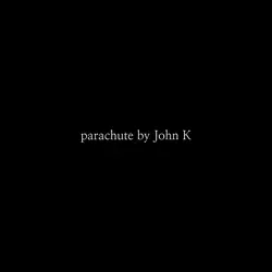 parachute by John K
