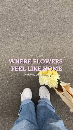 i love flowers