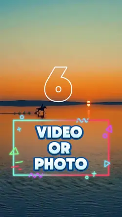 6 video or photo 
