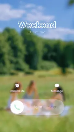 weekend calling
