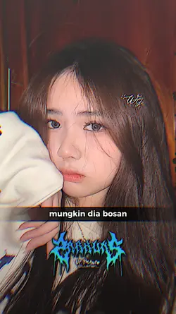mungkin dia bosan 