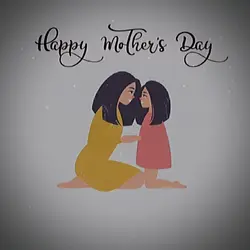 HAPPY MOTHERS DAY