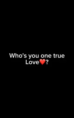 Who is ur true love?