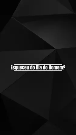 Dia do homem.