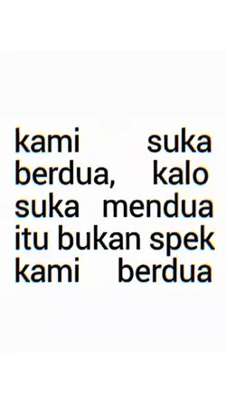 KAMI SUKA BERDUA
